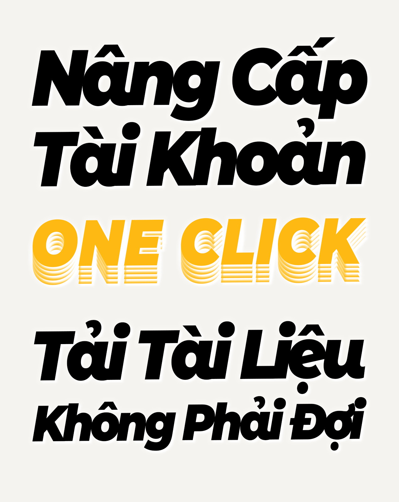 Nâng cấp tài khoản One Click, tải tài liệu không phải đợi