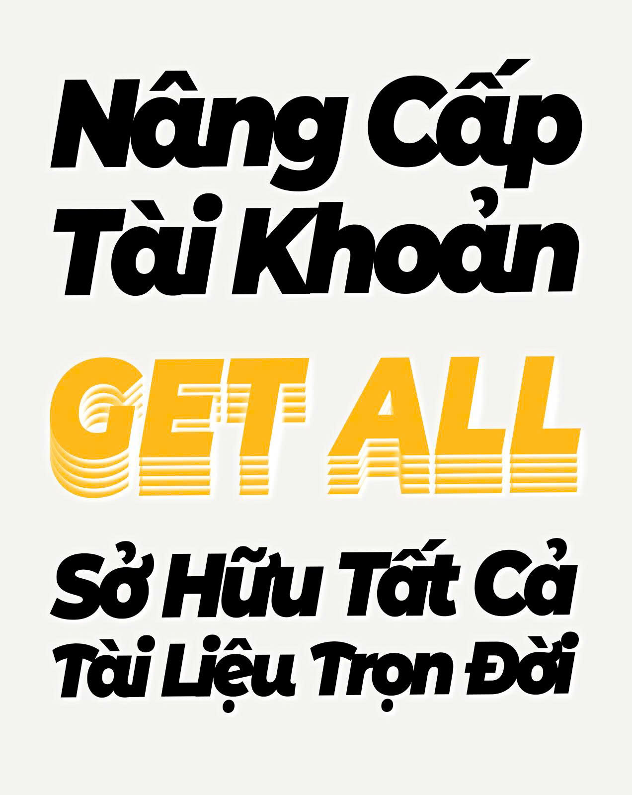 Nâng cấp tài khoản Get All, sở hữu tất cả tài liệu trọn đời